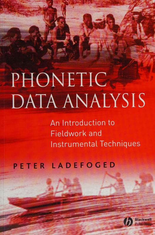 Phonetic data analysis : an introduction to fieldwork and 